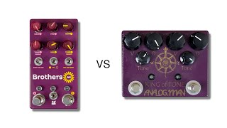 Chase Bliss Audio Brothers AM vs Analog Man King of Tone