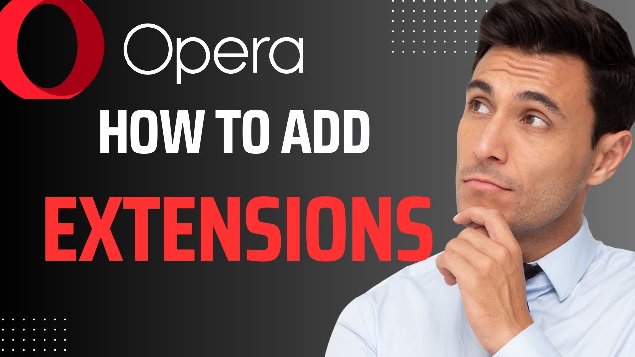 How to Add Extensions to Opera Browser 2024
