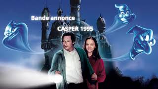 Bande annonce Casper 