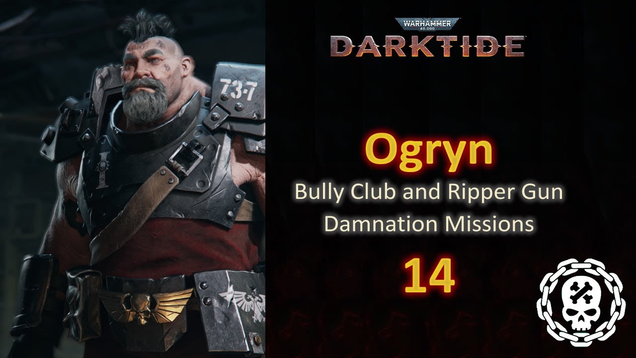 #14 Ogryn Walkthrough - Damnation Missions: Disruption - No Commentary