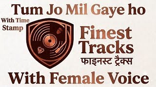 Tum jo mil gaye ho karaoke with Time Stamp