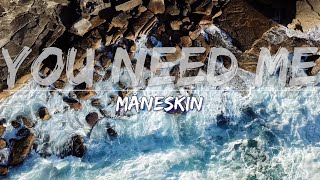 Måneskin - You Need Me (Explicit) (Lyrics) - Audio at 192khz