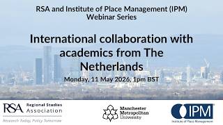 Institute of Place Management and RSA Webinar Series: Netherlands Day Special