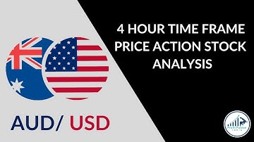 AUD/ USD STOCK ANALYSIS: 4 HOUR TIME FRAME