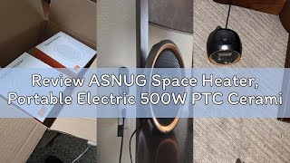 Review ASNUG Space Heater, Portable Electric 500W PTC Ceramic Heaters for Indoor Use, Efficient Fast