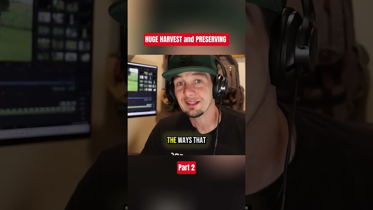 HUGE HARVEST and PRESERVING | Part 2 