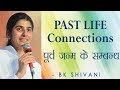 PAST LIFE Connections: Ep 26 Soul Reflections: BK Shivani (English Subtitles)