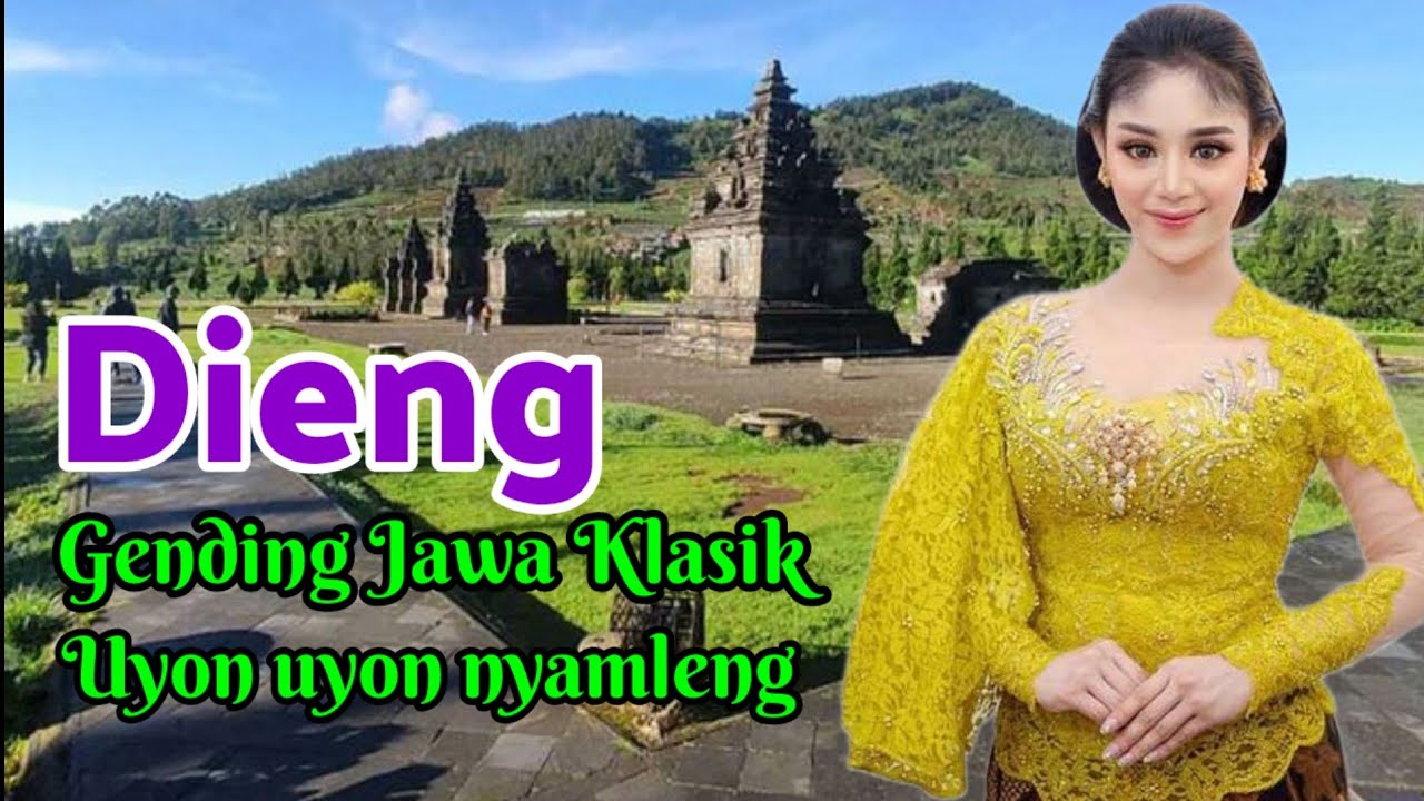 MIRENGAKEN UYON UYON GENDING JAWA KLASIK NYAMLENG KONCO MLAKU NING DIENG