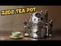 DIY R2D2 Steampunk Teapot