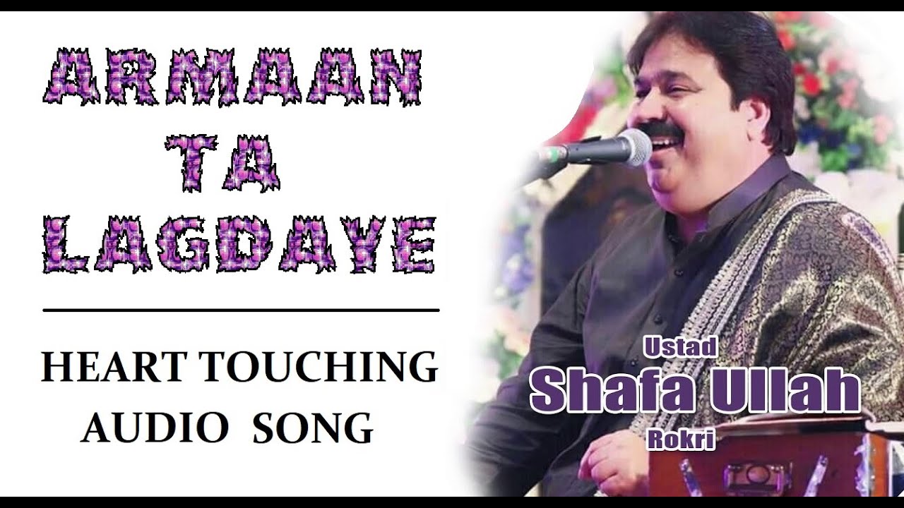 Armaan Ta Lagdaye   Sung by Shafaullah Khan Rokhri   HD Saraiki Audio Song