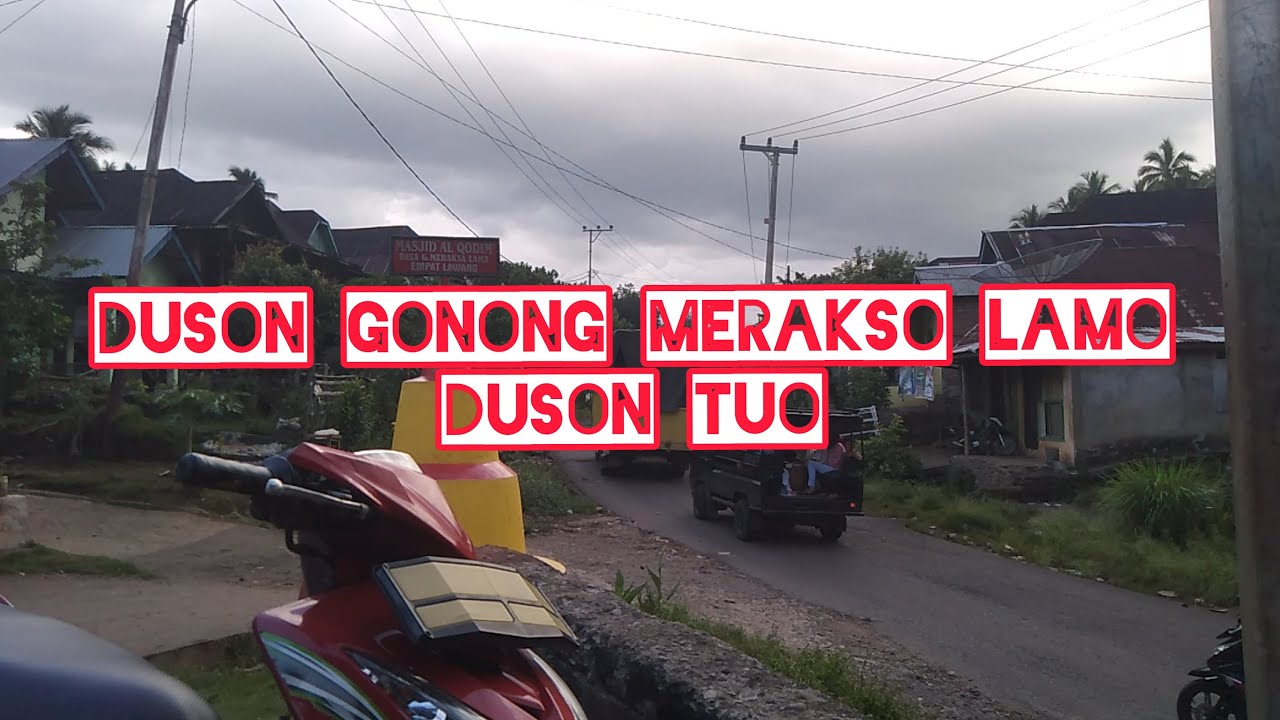 DESA GUNUNG MERAKSA LAMA PENDOPO ||DUSON TUO DI LINTANG ||EMPAT LAWANG ||SUMATERA SELATAN