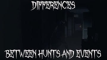 Differences in Ghost Events vs. Hunts | Phasmophobia