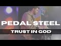 Pedal steel  trust in god  elevation worship  live