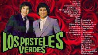 PASTELES VERDES 30 ÉXITOS ROMÁNTICOS DEL AYER - PASTELES VERDES SUS GRANDES ÉXITOS INOLVIDABLES