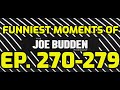 Funny Moments of Ep. 270-279 | 😂Joe Budden Podcast Compilation