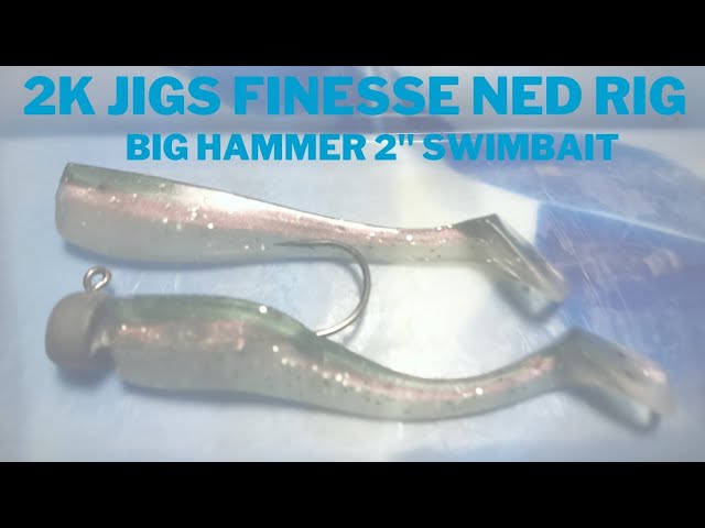 2K Jigs Finesse Ned Rig with a 2inch Big Hammer 