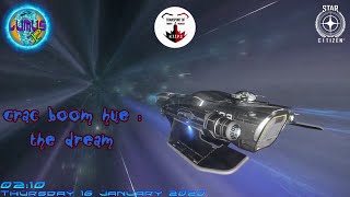 Crac Boom Hue : The Dream [Star Citizen PU3.8 + EDTracker DIY]