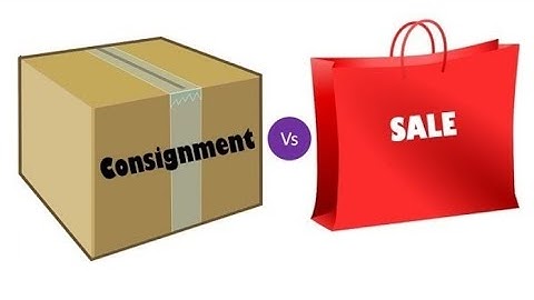 Difference between Consignment and Sale 👍