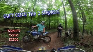 Can't catch the 2 stroke! - Yamaha yz250 - Yz250fx - Kawasaki kx250