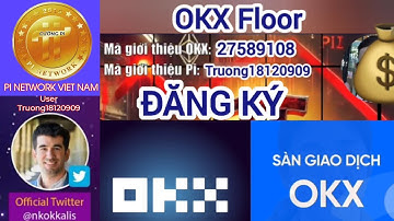 Pi network_Hướng dẫn tạo sàn OKX, xác minh  và nạp Pi Coin lên sàn giao dịch ngay