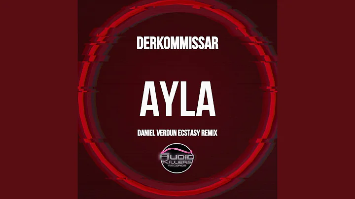 Ayla (Daniel Verdun Ecstasy Remix)
