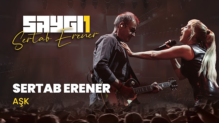 Sertab Erener - Aşk | Saygı1 - Sertab Erener @sertaberener