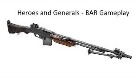 Heroes and generals: US gameplay - BAR/M1918 Automatic Rifle Part 1