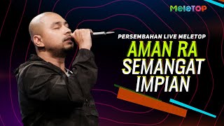 Aman RA - Semangat Impian | Persembahan Live MeleTOP | Nabil Ahmad & Mimi Lana