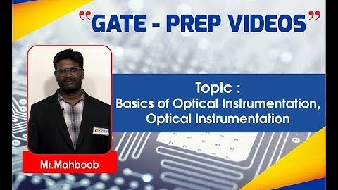 Basics of Optical Instrumentation I Optical Instrumentation I Instrumentation I GATE