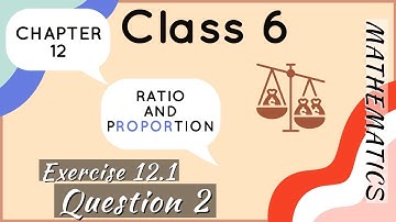 Class 6 || Exercise 12.1 ☆☆ QUESTION 2 ☆☆