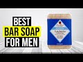 BEST BAR SOAP FOR MEN 2020 - Top 5