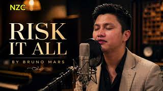 RISK IT ALL - BRUNO MARS ( R&B COVER ) Soulful Music