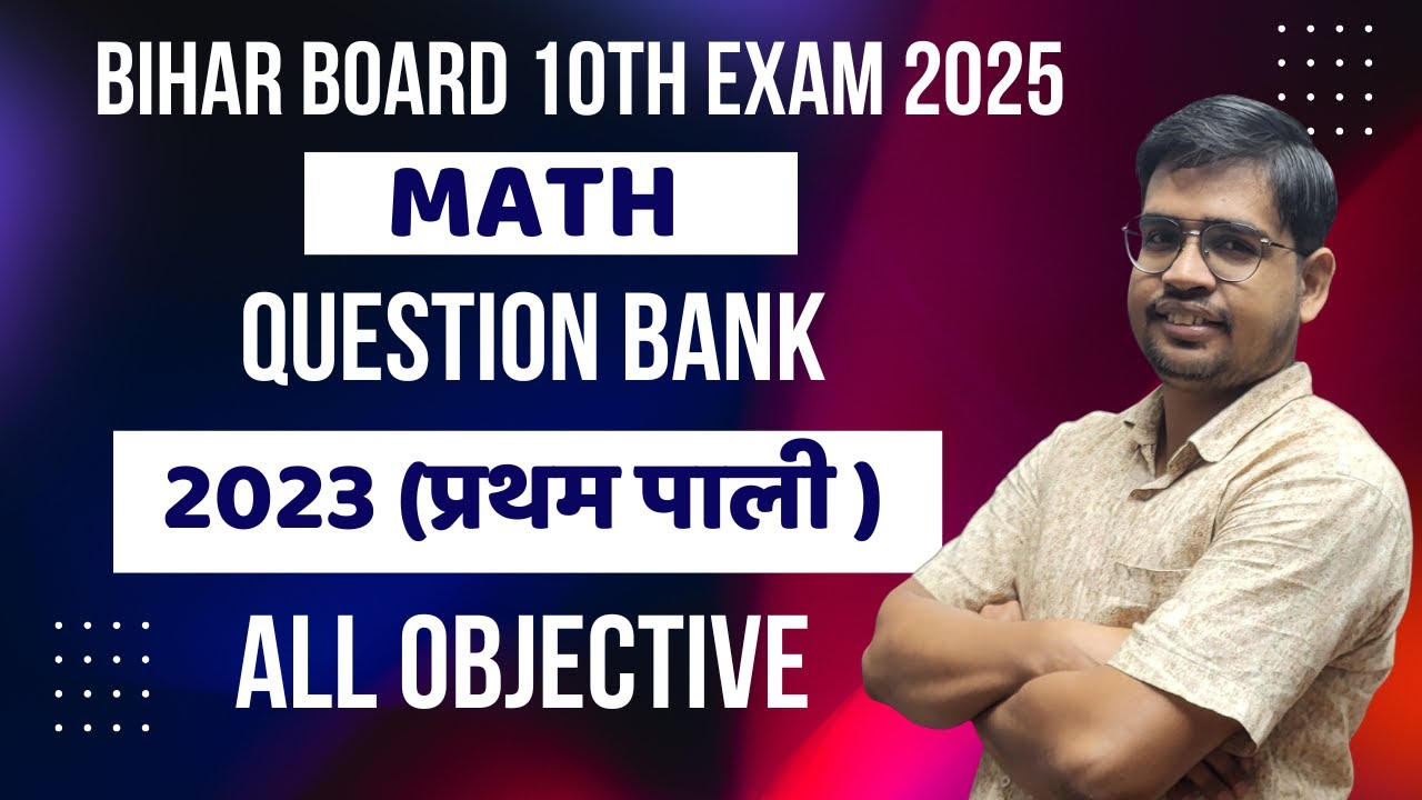 Bihar board question bank solution math 2023 1st sitting class 10 math   || Question Bank Solution