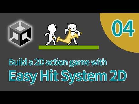 [Unity] Build a 2D action game with Easy Hit System 2D - Tutorial 04 ...