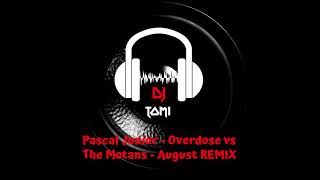 Pascal Junior - Overdose REMIX | Dj Tomi