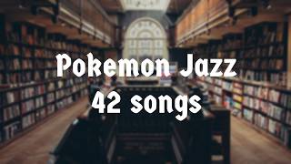 Pokemon Jazz 42songs　　ポケモンジャズ 42曲