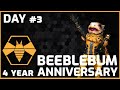 🔴 Day 3 - Celebrating Beeblebum 4 Years - Anniversary Stream - Week Event
