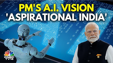 Artificial Intelligence & Aspirational India: PM Modi