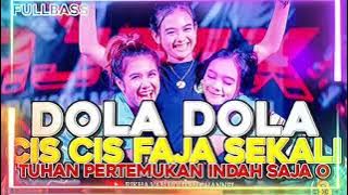 DJ DOLA DOLA X CIS CIS FAJA SEKALI X TUHAN PERTEMUKAN INDAH SAJA OH - LAGU TIMUR VIRAL TIKTOK 2024