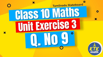10th Maths unit exercise 3 sum 9 | class 10 Maths Important questions | Board 2024 | TN samacheer