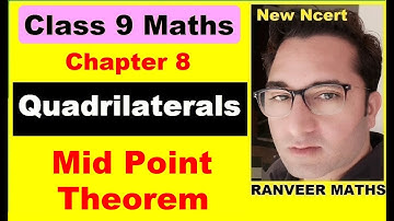 Mid Point Theorem Class 9 | Class 9 Theorem 8.8 | Quadrilaterals | Ranveer Maths 9