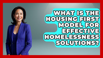 What Is The Housing First Model For Effective Homelessness Solutions? - Social Issues For Everyone