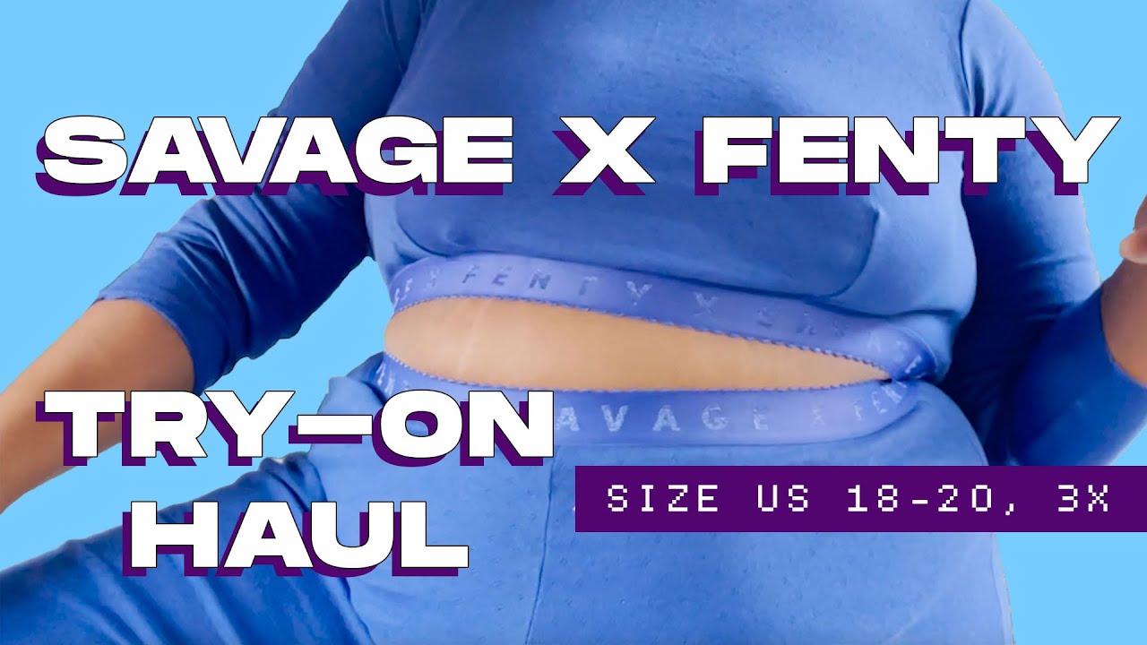 Savage X Fenty PlusSized Haul Size 1820, 3X Jessamyn Stanley
