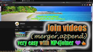 Join videos (merger, append) very easy with MP4Joiner