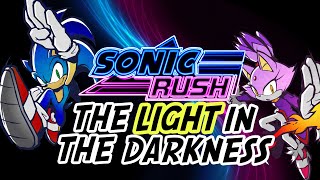 SONIC RUSH: The Light in the Darkness | GEEK CRITIQUE