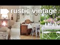 Discover the rustic vintage stylehome tour