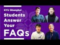 NYU Shanghai Students Answer Your FAQs!