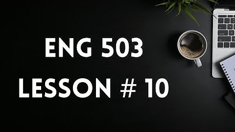 Eng 503 | Lesson # 10 | Methods and approaches of language Teaching 2