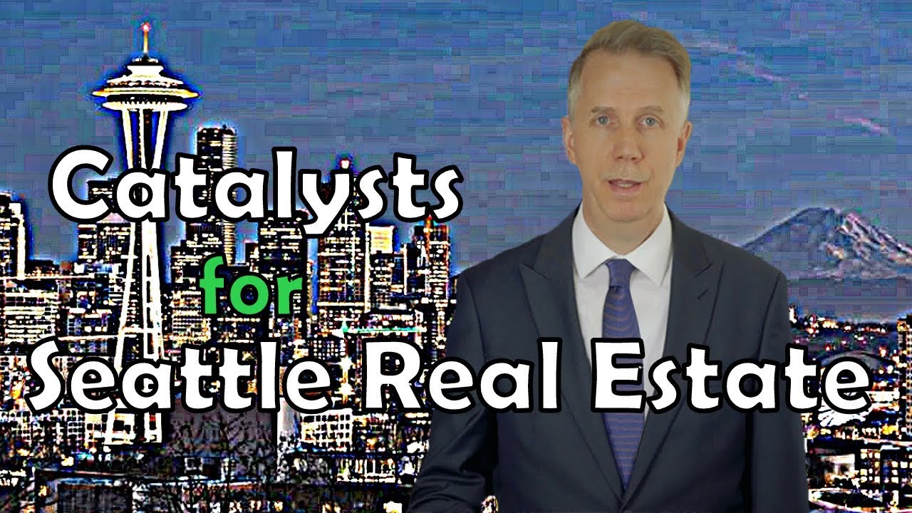 Catalysts for the Seattle Real Estate Market YouTube