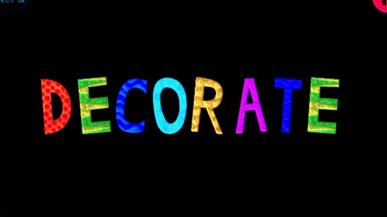 Endless Alphabet Side Word "DECORATE" Bevel Effect, Inversion Effect, Rgb Effect & G major Effect.